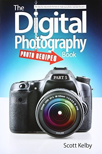 The Digital Photography Book, Part 5