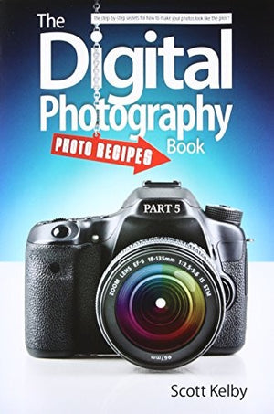 The Digital Photography Book, Part 5