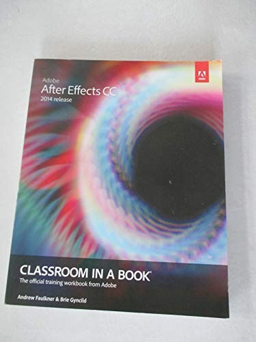 Adobe After Effects CC Classroom in a Book (2014 release)