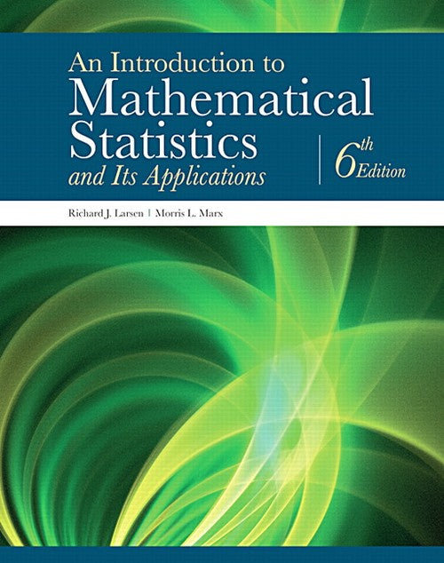 An Introduction to Mathematical Statistics and Its Applications, An