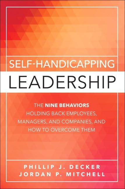 Self-Handicapping Leadership