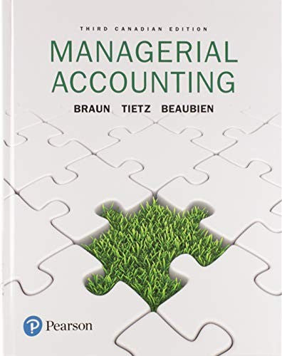 Managerial Accounting, Third Canadian Edition,