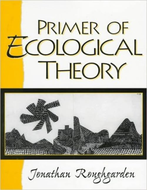 Primer of Ecological Theory