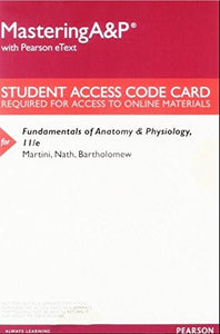 Mastering A&P with Pearson eText -- ValuePack Access Card -- for Fundamentals of Anatomy & Physiology 