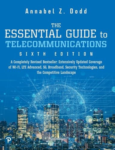 The Essential Guide to Telecommunications, The