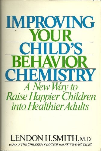 Improving Your Child's Behavior Chemistry