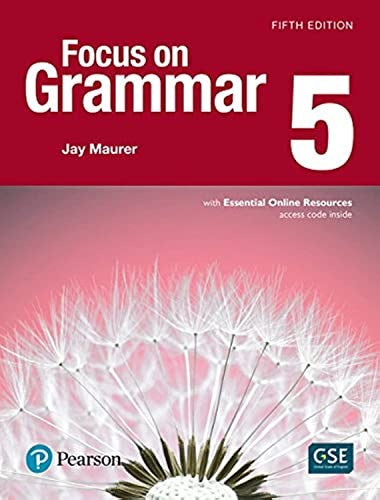 Focus on Grammar 5 Student Book with Essential Online Resources