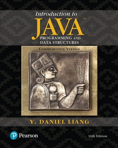 Introduction to Java Programming and Data Structures, Comprehensive Version 