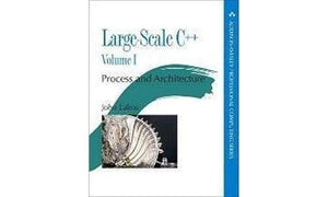 Large-Scale C++ Volume II: Design and Implementation (Addison-Wesley Professional Computing Series) 