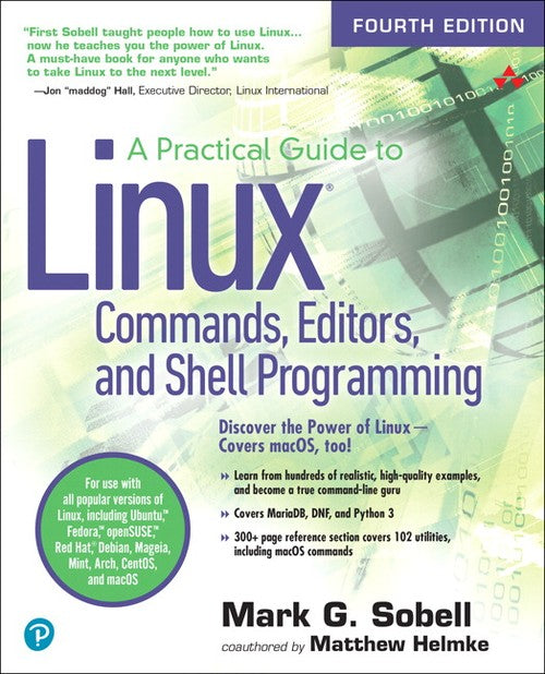 A Practical Guide to Linux Commands, Editors, and Shell Programming, A