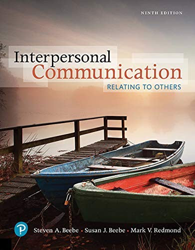 Interpersonal Communication: Relating to Others Loose leaf 9e
