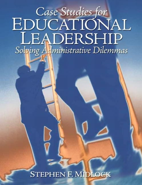 Case Studies for Educational Leadership