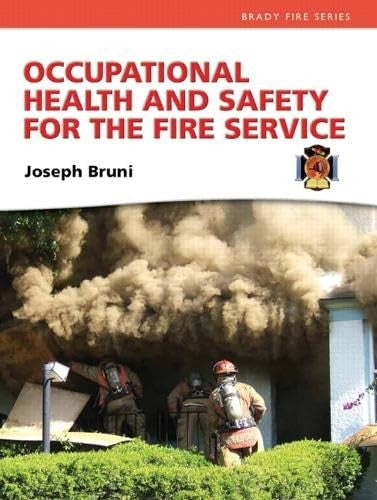 Occupational Health and Safety for the Fire Service