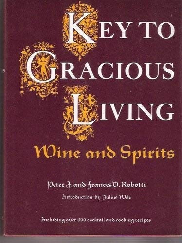 Key to gracious living: wine and spirits