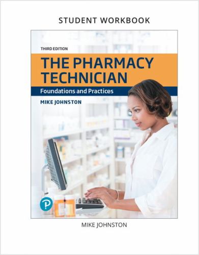 The Lab Manual and Workbook for Pharmacy Technician, The