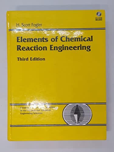 Elements of Chemical Reaction Engineering