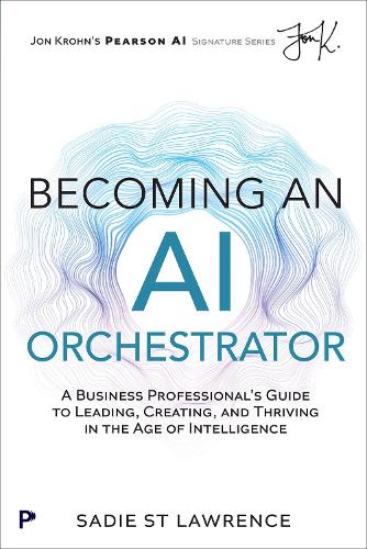 Becoming An AI Orchestrator