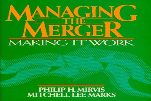 Managing the Merger