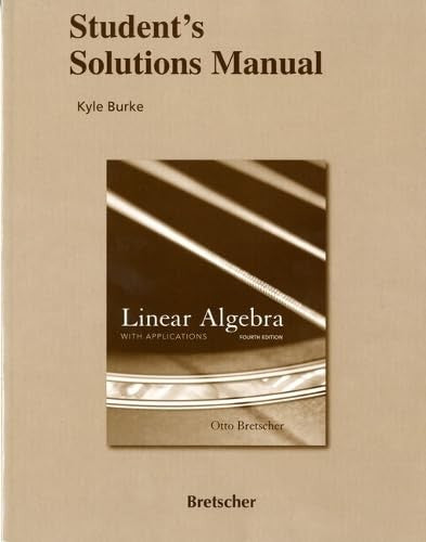 Student Solutions Manual for Linear Algebra with Applications