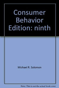 Consumer Behavior Edition: ninth 