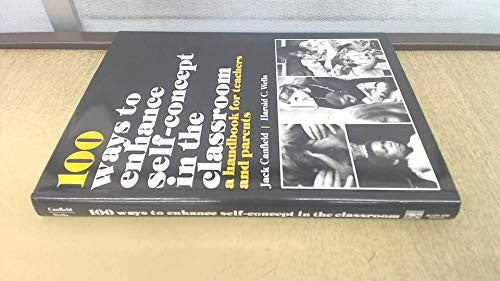 One Hundred Ways of Enhancing Self Concept in the Classroom