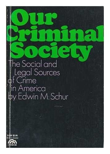 Our Criminal Society