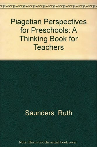 Piagetian Perspectives for Preschools