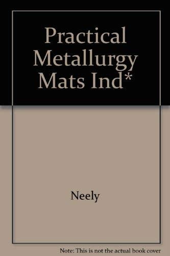 Practical Metallurgy Mats Ind*