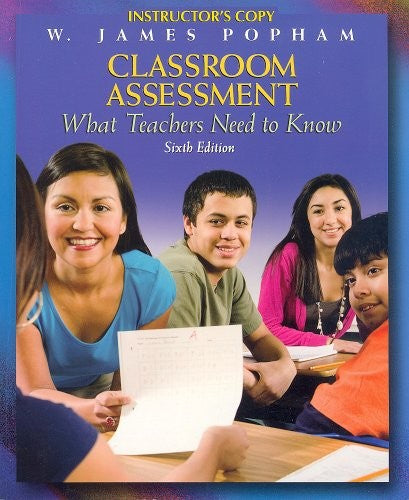 Classroom Assessment: What Teachers Need to Know (Sixth Edition, Instructor's Copy)