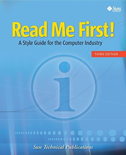 Read Me First! A Style Guide for the Computer Industry, Third Edition