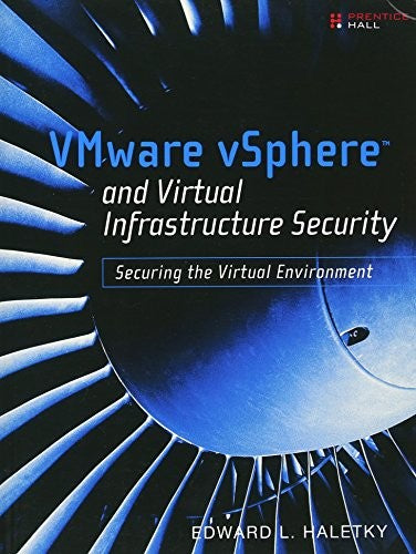 VMware vSphere and Virtual Infrastructure Security