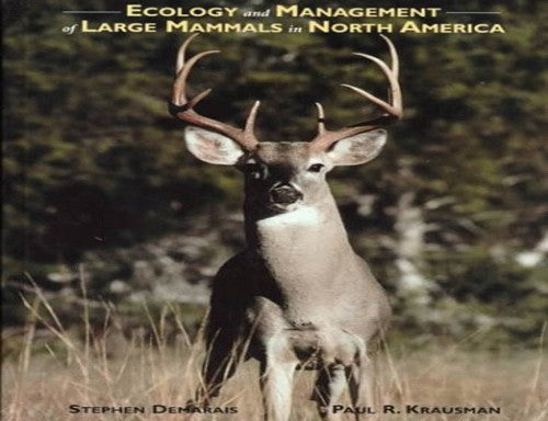 Ecology and Management of Large Mammals in North America