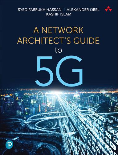 A Network Architect's Guide to 5G, A