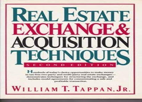 Real Estate Exchange and Acquisition Techniques