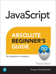 Javascript Absolute Beginner's Guide, Third Edition 