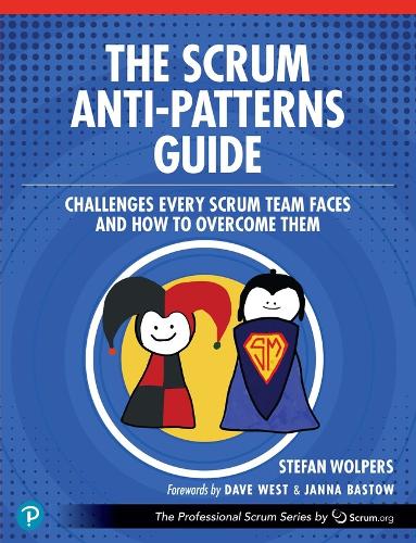 The Scrum Anti-Patterns Guide