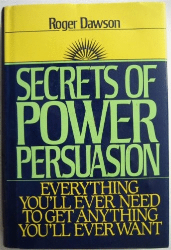 Secrets of Power Persuasion