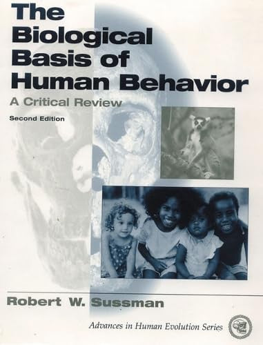 The Biological Basis of Human Behavior