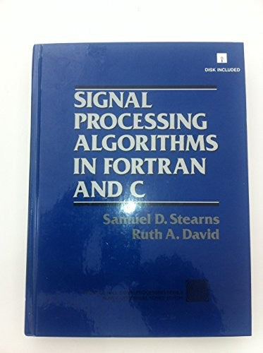 Signal Processing Algorithms Using FORTRAN and C