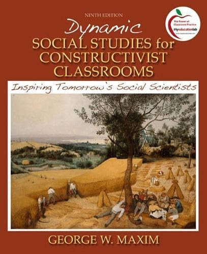 Dynamic Social Studies for Constructivist Classrooms