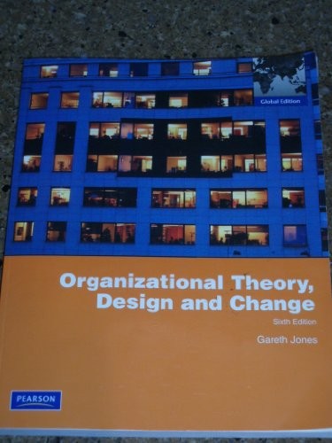 Organizational Theory, Design, and Change