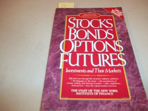NYIF Business Classics - Stocks, Bonds, Options, Futures