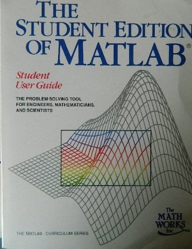 The Student Edition of Matlab