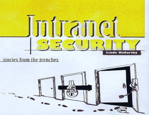 Intranet Security - Stories from the Trenches