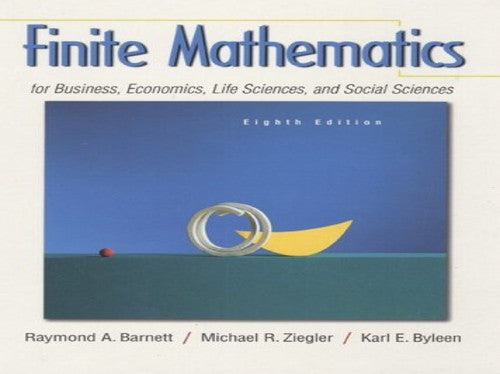 Finite Mathematics for Business, Economics, Life Sciences and Social Sciences