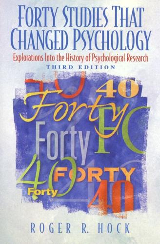 Forty Studies That Changed Psychology