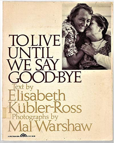To Live Until We Say Goodbye