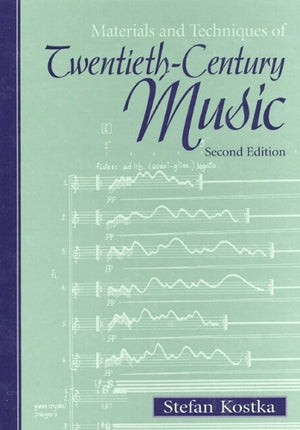 Materials and Techniques of Twentieth-Century Music