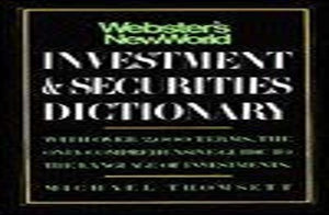 Webster's New World Investment and Securities Dictionary 