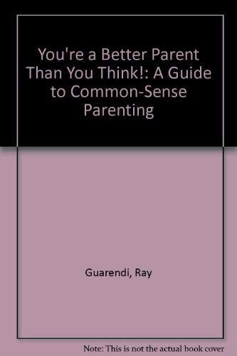 You'RE a Better Parent Than You Think]
